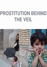 Prostitution: Behind the Veil