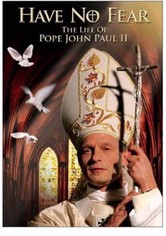 N'ayez pas peur : La Vie de Jean-Paul II