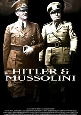 Hitler & Mussolini - Eine brutale Freundschaft