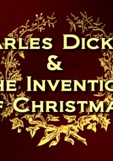 Charles Dickens & the Invention of Christmas