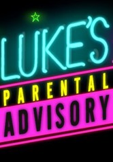 Luke’s Parental Advisory