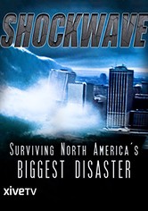 Shockwave: Surviving North America's Biggest Disaster