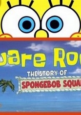 Square Roots: The Story of SpongeBob SquarePants
