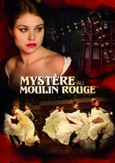 Mysteriet på Moulin Rouge