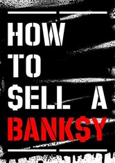 How to Sell a Banksy