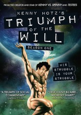 Kenny Hotz's Triumph of the Will