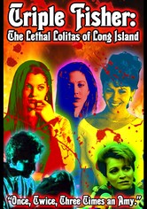 Triple Fisher: The Lethal Lolitas of Long Island