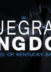 Bluegrass Kingdom: The Gospel of Kentucky Basketball
