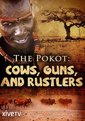 Pokot: Guns Cows and Rustlers