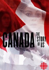 Canada: The Story of Us
