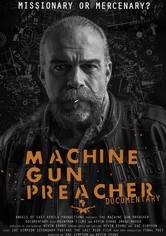 Machine Gun Preacher Documentary