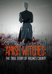 Brujas amish: La verdadera historia del condado de holmes