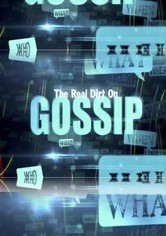 The Real Dirt on Gossip