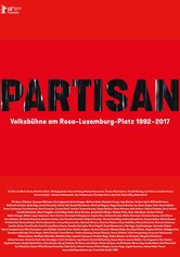 Partisan: Volksbühne am Rosa-Luxemburg-Platz 1992-2017
