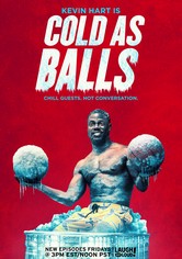 Kevin Hart's Cold as Balls