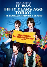 It Was Fifty Years Ago Today! Sgt. Pepper and Beyond