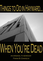 Things to Do in Hayward... When You're Dead