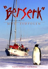 Berserk in the South Pole