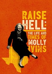 Raise Hell: The Life & Times of Molly Ivins