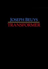 Joseph Beuys: Transformer