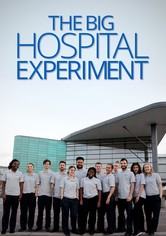 The Big Hospital Experiment