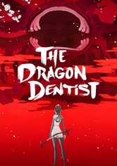 The Dragon Dentist: Tengumushi