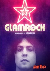 Glam Rock: Splendeur et Décadence