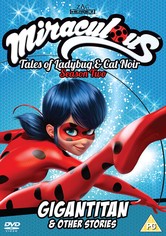 Miraculous: Tales of Ladybug and Cat Noir - Gigantitan & Other Stories