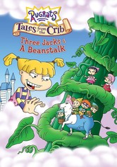Rugrats: Tales from the Crib: Three Jacks & A Beanstalk