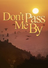 Don't Pass Me By