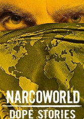 Narcoworld : Histoires de drogue