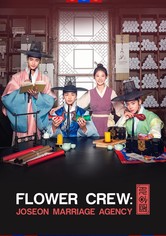 Flower Crew - Joseon Marriage Agency