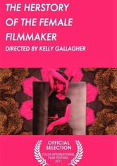 The Herstory of the Female Filmmaker