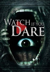Watch If You Dare