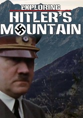 Hitlers Berg - Vom Privathaus zur Machtzentrale