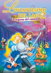 L'incantesimo del lago 2 - Il segreto del castello