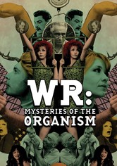 W.R. - Mysteries van het organisme