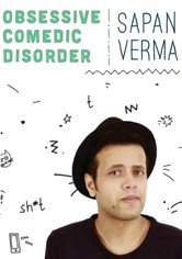 Sapan Verma: Obsessive Comedic Disorder