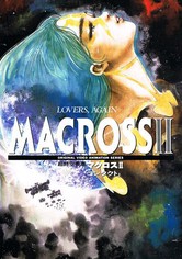 Macross II - Super Dimensional Fortress : Le Film