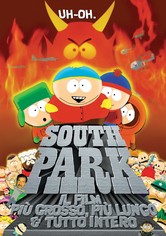 South Park: Il film - Più grosso, più lungo & tutto intero