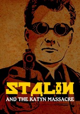 Stalin and the Katyn Massacre
