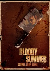 Bloody Summer - Schrei. Lauf. Stirb