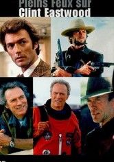 Clint Eastwood : hors de l'ombre