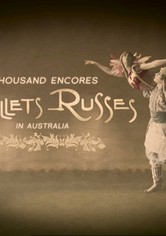 A Thousand Encores: The Ballets Russes in Australia