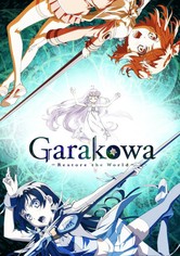 Garakowa -Restore the World-