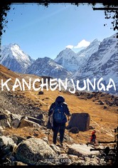 Kanchenjunga: A Himalayan Odyssey