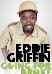 Eddie Griffin: Going For Broke