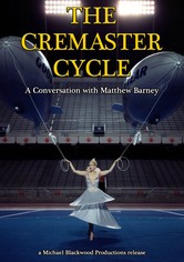 The Cremaster Cycle: A Conversation with Matthew Barney