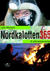 Nordkalotten 365: Et år på tur med Lars Monsen