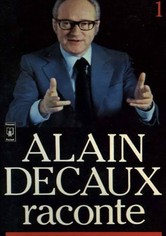 Alain Decaux raconte